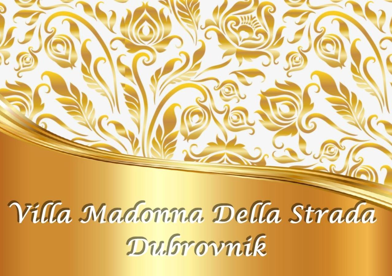 Villa Madonna Della Strada A1 杜布罗夫尼克 外观 照片